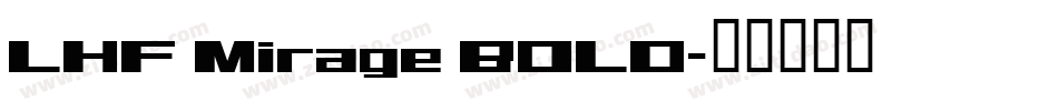 LHF Mirage BOLD字体转换